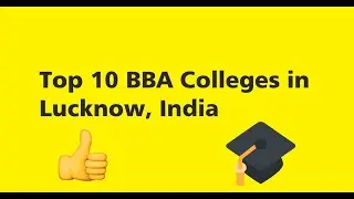 Top 10 BBA Colleges in Lucknow
