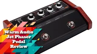 Warm Audio Jet Phaser Pedal Review