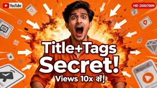 Views 10x करने के लिए Title+Tags का Secret Hack! 😱