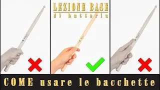 COME usare le bacchette // LEZIONE BASE di BATTERIA