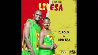 Lilesa By Dj Polo Ft Immy Kay(Official Audio)