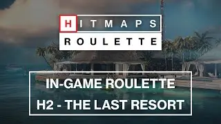 The Last Resort Roulette - HITMAPS&trade; In-Game Roulette