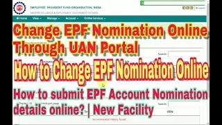 How to submit EPF Account Nomination details online? | New Facility || Change EPF Nomination Online