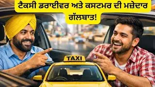 Punjabi to English, Taxi Driver and Customer Conversation in English 