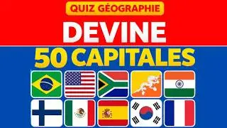 Devine 50 Capitales 🌎🤔 Niveau facile &agrave; IMPOSSIBLE 🧠 Si tu r&eacute;ussi 40/50, c'est d&eacute;j&agrave; pas mal !!