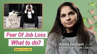 Tackling Job Anxiety & Self Doubts | Life Coach Amita Devnani