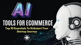Boost Your eCommerce Startup: Essential AI Tools for Success