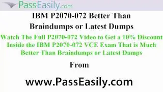 P2070-072 &ndash; Exam VCE Better Than P2070-072 Braindumps and Dumps