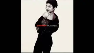 CHYNAH  - HOW I FEEL