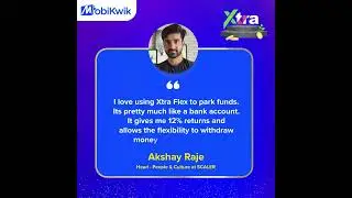 Mobikwik Xtra features 12% Annual Returns.