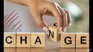 Every change is a hidden chance. Take it