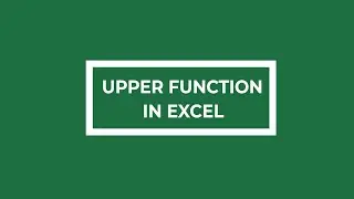 UPPER Function in Excel