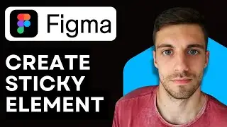 How to Create Sticky Element in Figma 2026 (Easy Guide)