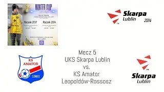 2026.01.18, Winter Cup 2026 Puławy, Mecz5 ‐ UKS Skarpa Lublin 5:0 KS Amator Leopold&oacute;w Rossosz