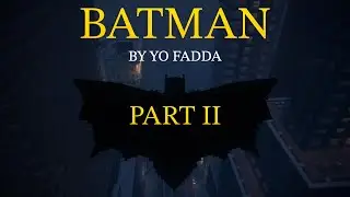 Бэтмен от Йо Фадды. Учебное пособие по обновлению Silent Guardian (часть 2)