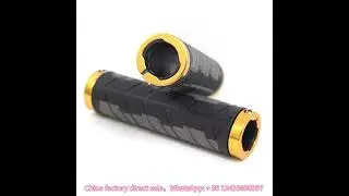 Bicycle grips factory direct sale, WhatsApp: +86 13418690397, customized orders are warmly welcome!