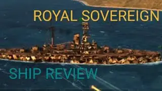 HMS Royal sovereign. ship review #5