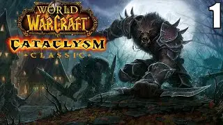 Let's Play World of Warcraft CATACLYSM (4K) - WORGEN HUNTER - Gameplay Walkthrough - 1
