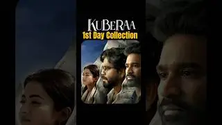 Kuberaa🔥1st Day Box Office Collection #kuberaa #tollywood