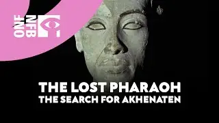 THE LOST PHARAOH: THE SEARCH FOR AKHENATEN | Full Documentary | National Film Board of Canada