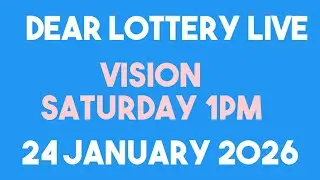DEAR LOTTERY SAMBAD LIVE VISION SATURDAY 1PM MORNING 24 JANUARY 2026