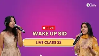 Live Class- 22 | Wake Up SID | Afternoon Class with Malvika Ma'am | #live #youtube #singing