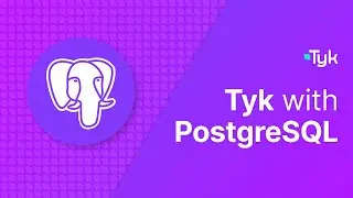 Tyk with PostgreSQL