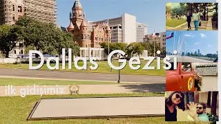 Dallas Şehir Gezisi - Houston’dan günübirlik yolculuk - Devasa benzin istasyonu Buc-ee’s (2. Vlog)