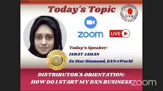DISTRIBUTOR'S ORIENTATION :HOW DO I START MY DXN BUSINESS