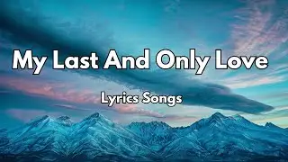 My Last And Only Love❤️|New Love Romantic  English (Lyrics) Songs 2026