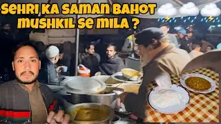 Barish Rash Ki Waja Se Sehri Ka Saman Bhot Mushkil Se Mila | 2nd Sehri Mubarik | Ramadan Mubarik |
