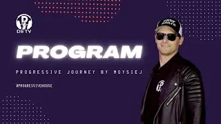 MOYSIEJ pres. PROGRAM #51 I Enjoy the progressive journey | #djset  #progressivehouse #live