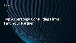 Top AI Strategy Consulting Firms | Find Your Partner