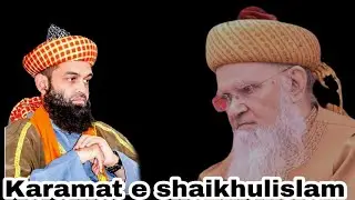 Karamat e huzoor shaikhulislam madni miya by Fazil e bagdad saiyedhasanashkari