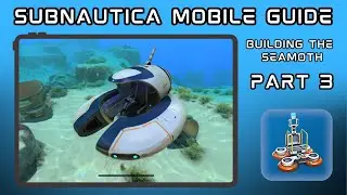 Subnautica Mobile Making the Seamoth (3)