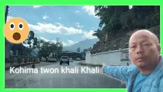 January first Kohima twon khali Khali chahie Sathi hoo