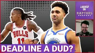 REACTION: Toronto Raptors have a quiet Trade Deadline, which is fine, but a guard woulda been nice!