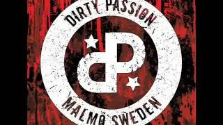 Dirty Passion - Die Free (Dirty Passion - 2015)