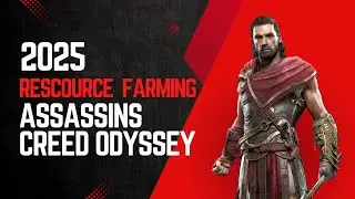 Fast Resource Farming - Assassin Creed Odyssey in 2025