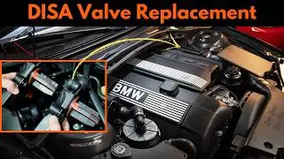BMW M54 - DIY DISA Valve Replacement