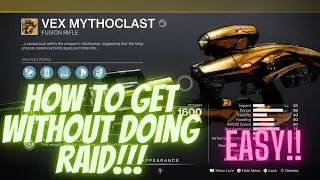 HOW TO GET VEX MYTHOCLAST WITHOUT DOING ONE ENCOUNTER!! | Easy!! | Destiny 2