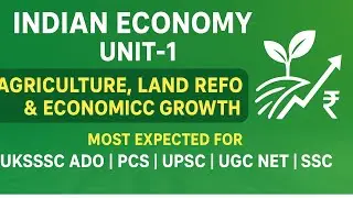 Test No-17&ldquo;Target UKSSSC ADO 2025 | Indian Economy Unit-1MCQs | Agriculture, Growth & Development |