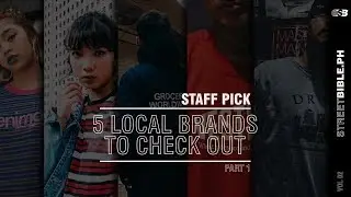 5 LOCAL STREETWEAR BRANDS - PART 1 🔥