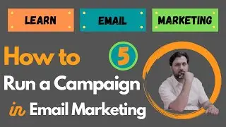 How to Run Email Marketing Campaign? [Email Marketing Course in Urdu/Hindi] (Class#5)