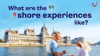 What are the shore experiences like? | TUI River Cruises