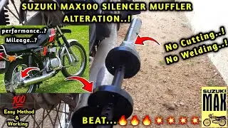 Suzuki Max100 Silencer Alteration | Suzuki Max100 Sound Modified | Suzuki Max100 Sound Notes