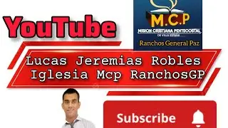 Lucas Jeremias Robles Iglesia Mcp RanchosGP está en vivo