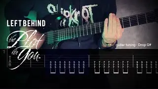 The Plot In You - Left Behind【ギター練習用】【ギタータブ譜】【Guitar TAB】【Guitar cover】