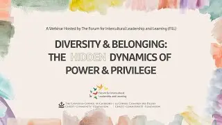 Diversity & Belonging in Canadian Churches: The Hidden Dynamics of Privilege & Power