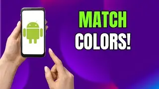 How to Match Display Colors With Your Wallpaper on Samsung Galaxy